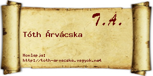 Tóth Árvácska névjegykártya
